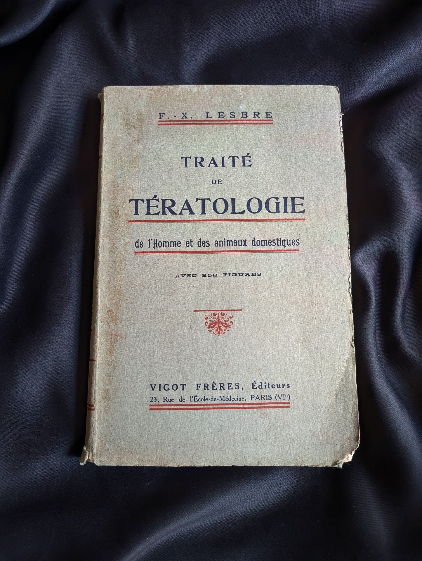 Livre 1927 Traité de Tératologie (252 figures de monstres et malformations)