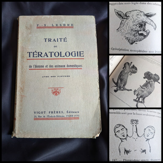 Livre 1927 Traité de Tératologie (252 figures de monstres et malformations)