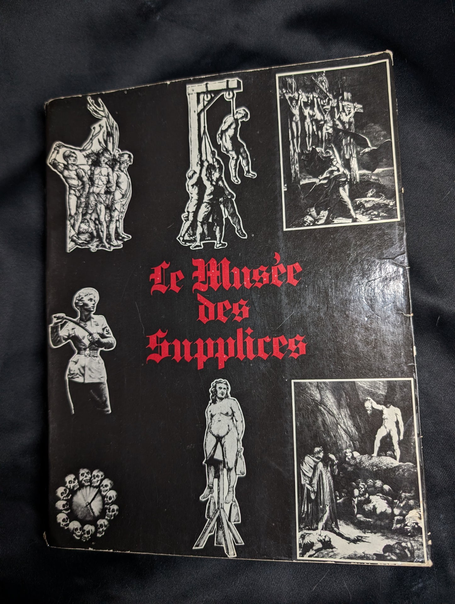 Livre "Le Musée des Supplices" par R. Villeneuve (édition souple . 1973)