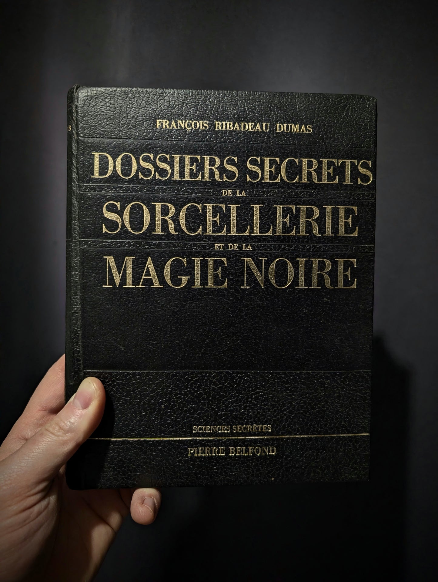 Livre "Dossiers Secrets de la Sorcellerie et de la Magie Noire" par François Ribadeau Dumas ed. 1975
